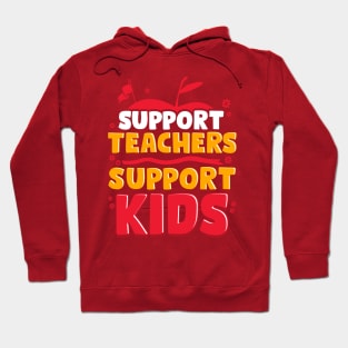 Support Teachers Support Kids Back To School Hoodie